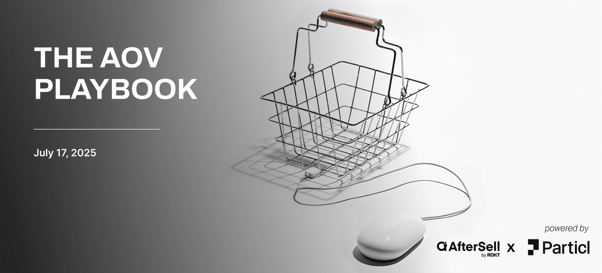 The AOV Playbook: How Modern Brands Are Growing Carts in 2025